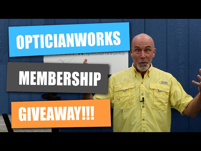 OpticianWorks Membership Giveaway!