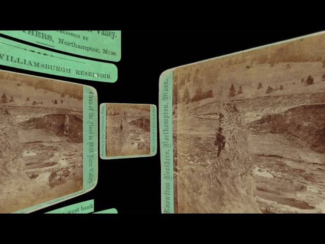 Williamsburg Dam from West, Mill River Flood 1874 (VR 3D still-image)