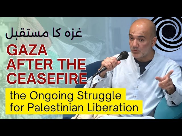 Gaza After the Ceasefire: the Ongoing Struggle for Palestinian Liberation