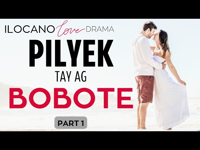 ILOCANO DRAMA | LOVE STORY | 63 | UMUNA A PASET