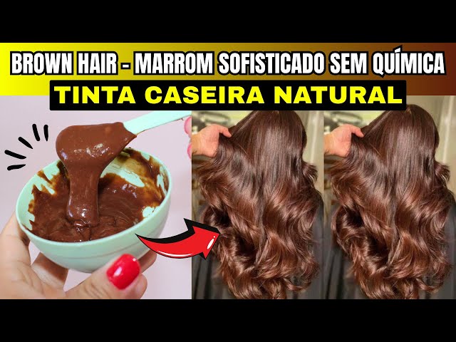 BROWN HAIR - Como fazer TINTA CASEIRA MARROM SOFISTICADO QUE DEIXA O CABELO LINDO!