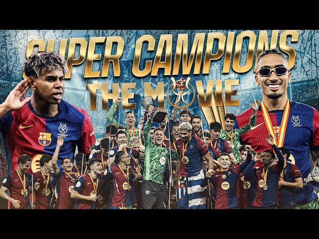 🔥FC BARCELONA SPANISH SUPERCUP CHAMPIONS | THE MOVIE 🎥🍿