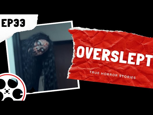 True Horror Stories - Overslept (POV)