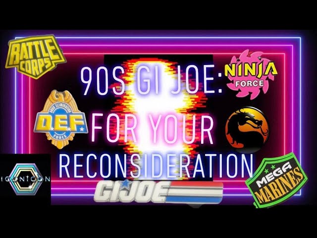 90s GI Joe: For Your Reconsideration | IconiCon2022