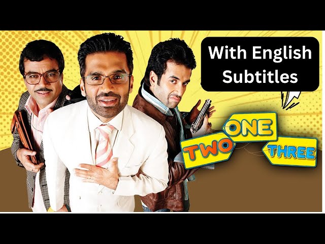 One Two Three - Hindi Movie With English Subtitles | Sunil Shetty, Tushar Kapoor & Paresh Rawal