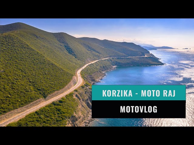 MOTOVLOG #10 - Korzika: Kvôli tomuto sem treba prísť