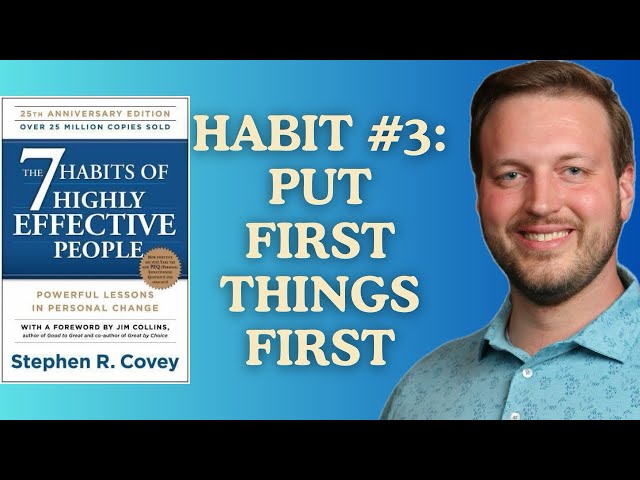 7 Habits Of Highly Effective People | Habit 3