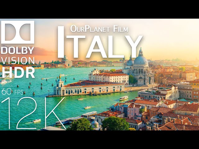 ITALY | 12K VIDEO DOLBY VISION (HDR 60fps) | OurPlanet Film