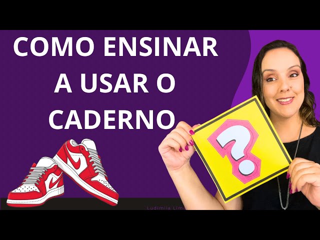 Como ensinar as crianças a usar o caderno