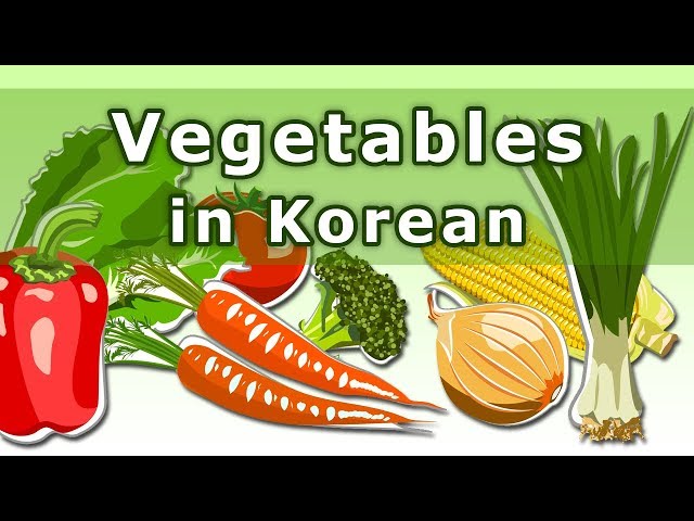 Vegetables in Korean - Korean Vocabulary