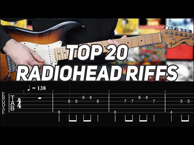 TOP 20 RADIOHEAD RIFFS (with TAB)