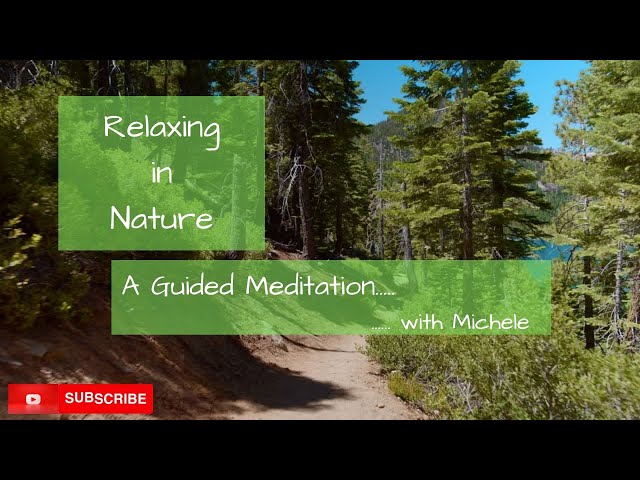 Relaxing in Nature Guided Meditation