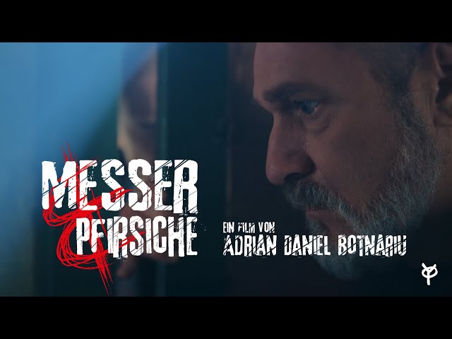 "Messer & Pfirsiche" - Ein Film von Adrian Daniel Botnariu