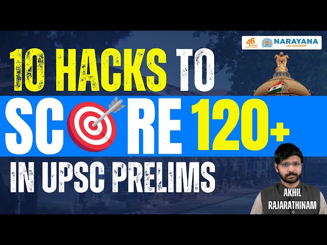 10 Hacks to Score 120+ in UPSC Prelims 2025 | Tips and Tricks