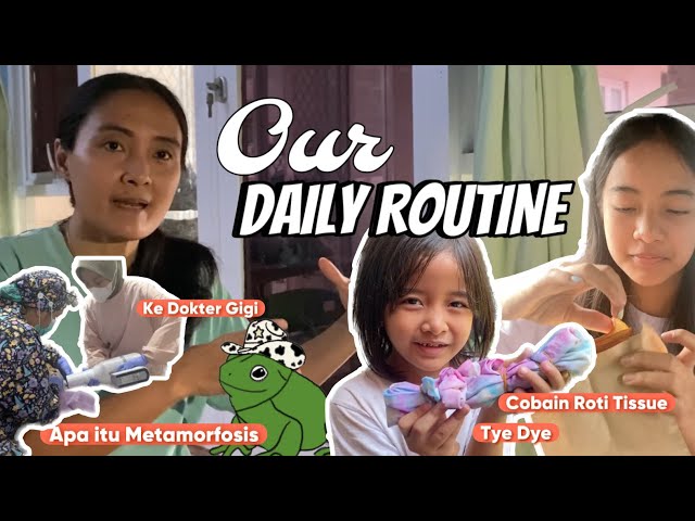 DAILY ROUTINE | Belajar Metamorfosis dan Bikin Tye Dye | HomeschoolLife