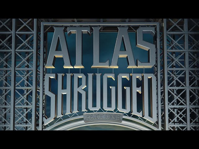 Atlas Shrugged: Part 1 | Full Sci-Fi Mystery | WATCH FOR FREE