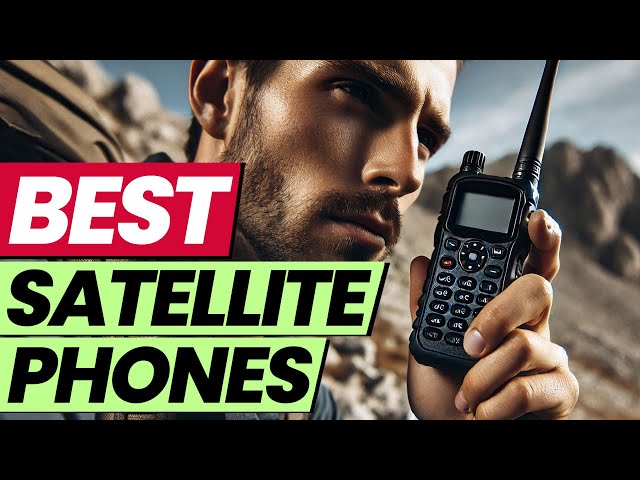 Best Satellite Phones 2025