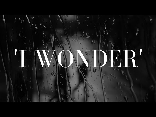 'I Wonder'