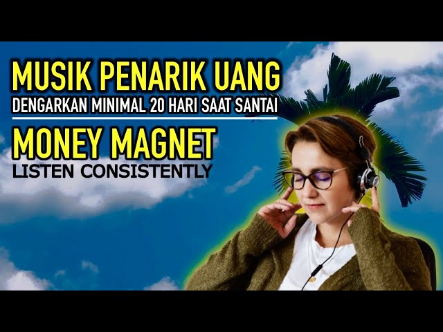 AFIRMASI PENARIK UANG | DENGARKAN SECARA RUTIN