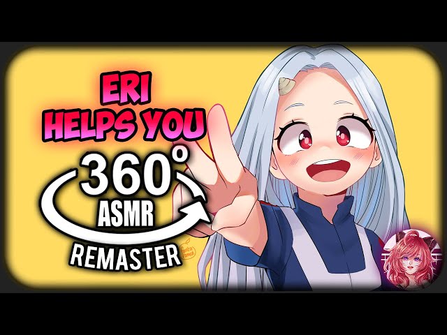 Eri Helps You~  [360º VR] | My Hero Academia REMASTER (2022)