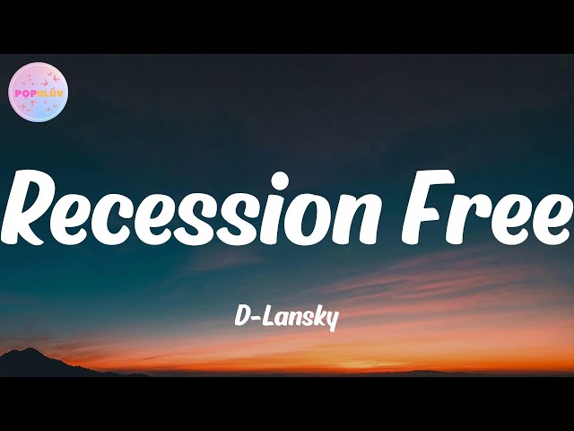 D-Lansky - Recession Free (ft. Mitchy Slick) (Lyrics)