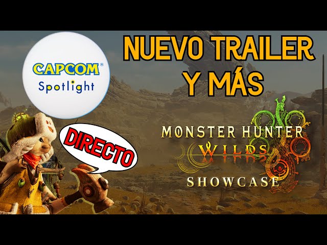 ┃NUEVO TRAILER┃CAPCOM SPOTLIGHT Y MHWILDS SHOWCASE EN DIRECTO