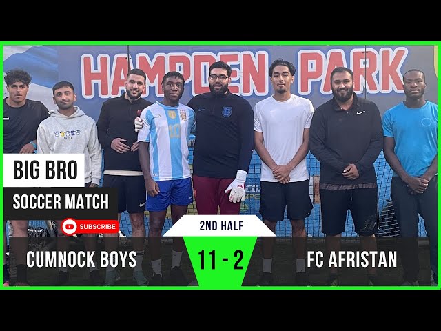 2nd Half | CF Afristan 2 - 11 Cumnock Boys | Cumnock's Masterclass | Big Bro Soccer | 5-a-side