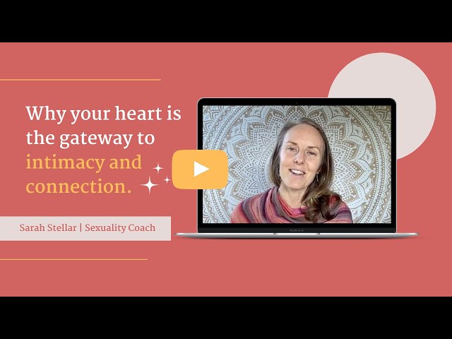 Why your heart is the gateway to intimacy and connection