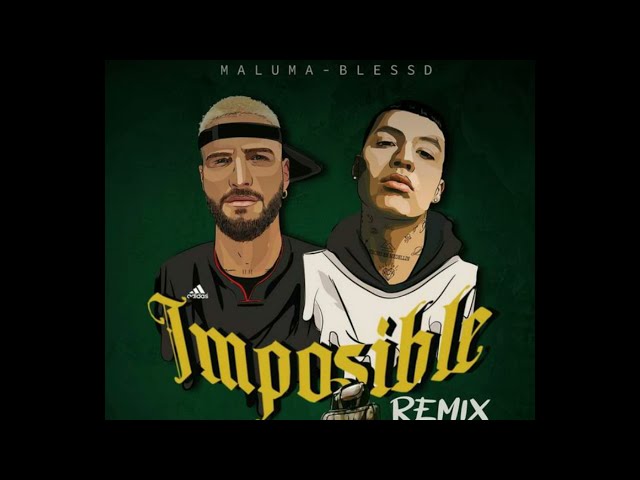 Blessed - Imposible (Remix) Ft.Maluma [Official Audio]