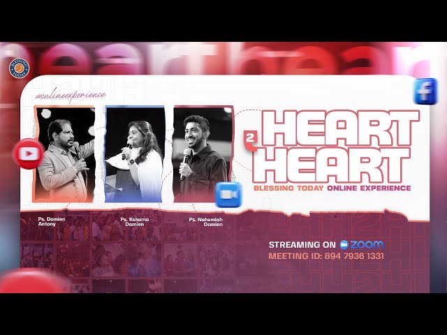 HEART 2 HEART | Blessing Today Church Online Experience | Ps. Damien Antony | 21 Jan 2025