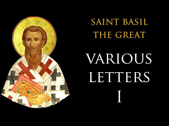 Saint Basil: Various Letters (281, 283, 259, 249)