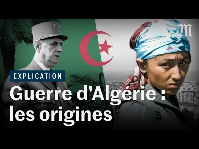 Pourquoi la guerre d'Algérie a éclaté