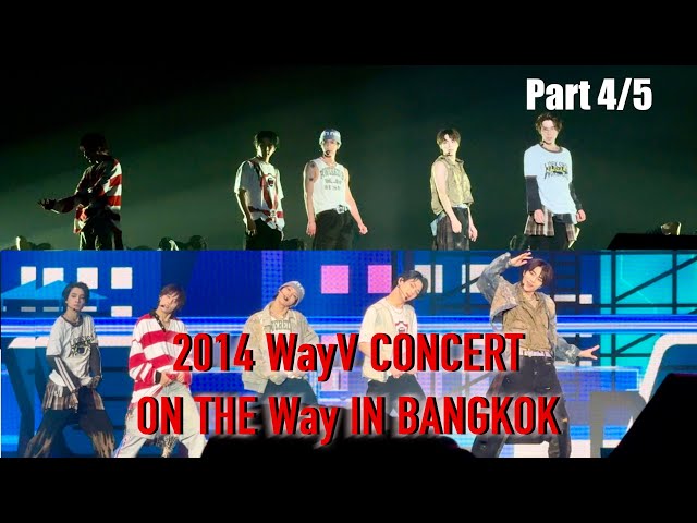 2024 WayV CONCERT [ON THE Way] IN BANGKOK Day 1 - Part 4/5