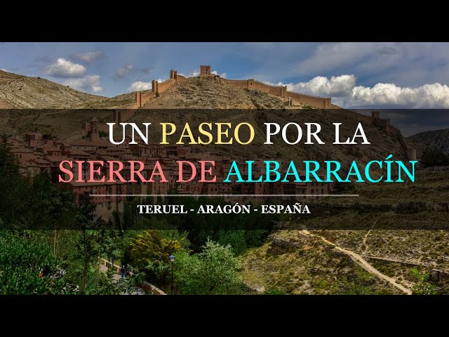 A walk through the Sierra de Albarracín: Sima de Frías, Calomarde, Albarracín, and Peracense Castle