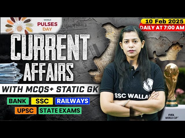 Current Affairs Today | 10 Feburary Current Affairs 2025 | Daily Current Affairs | By Krati Mam