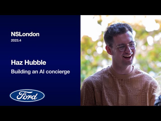 Building an AI concierge – Haz Hubble (NSLondon 2023.4)