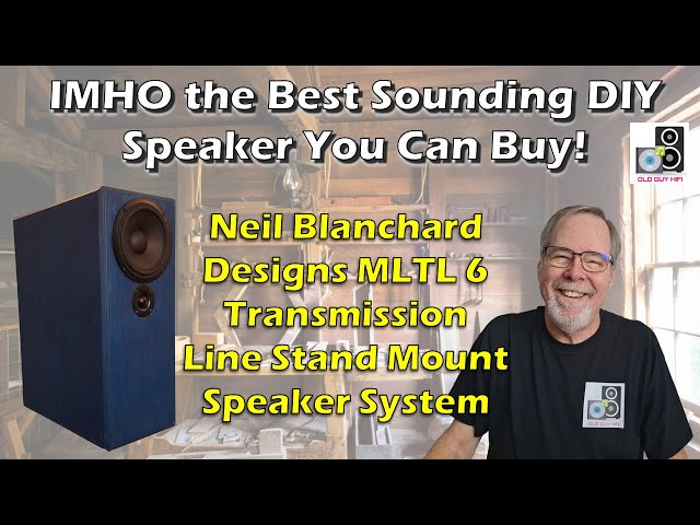 IMHO the Best Sounding DIY Speaker! Neil Blanchard Designs MLTL 6 Transmission Line Speaker System.