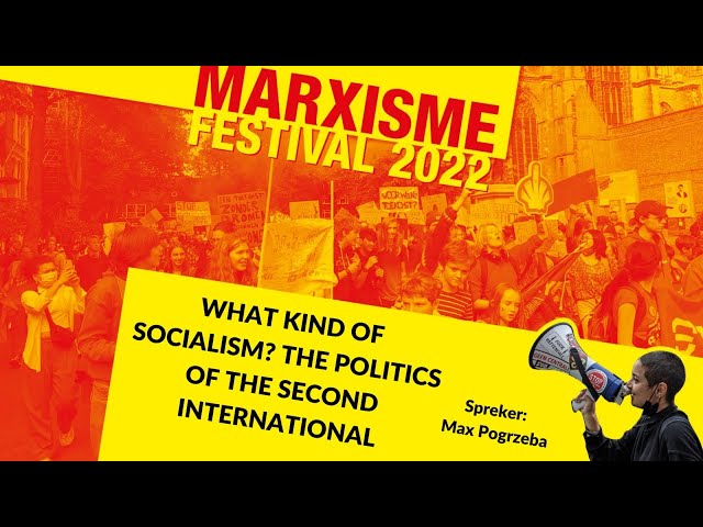 What kind of Socialism? The politics of the Second International