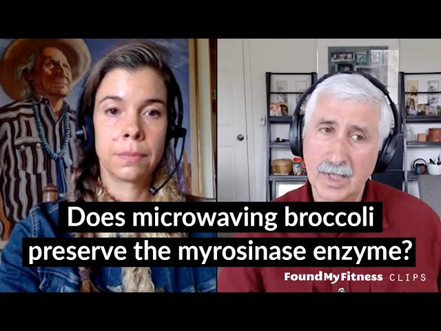 Does microwaving broccoli preserve the myrosinase enzyme? | Jed W. Fahey