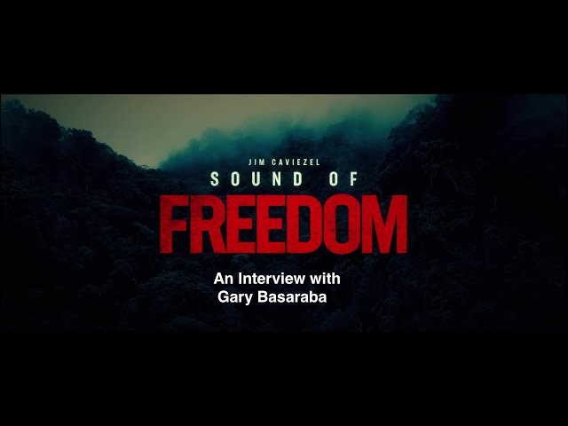 Interview w/Gary Basaraba From the film "Sound Of Freedom" A Role No Big Actor Wanted, but Gary did!