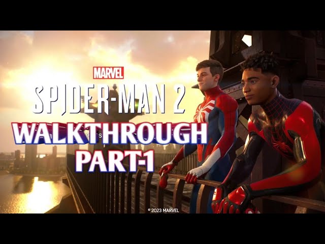 Spider-Man 2 PS5 Walkthrough Part 1: "Unleash Your Spider Powers!"