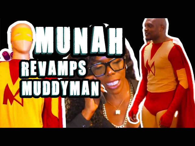 CELEBRITY DESIGNER MUNAH PRISCILLA MAKES A NEW AND IMPROVED MUDDYMAN OUTFIT