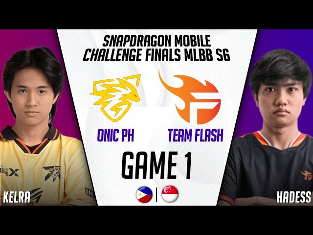 ONIC PH vs TEAM FLASH GAME 1 | ONIC PH vs FLASH GAME 1 | ESL SNAPDRAGON CHALLENGE FINALS MLBB S6