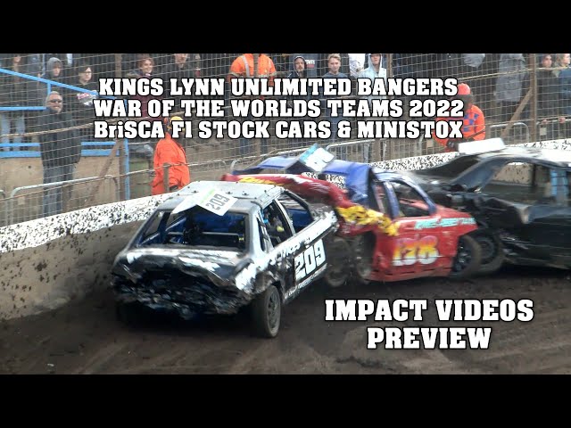 Kings Lynn Unlimited Banger War of the Worlds 2022 BriSCA F1 Stock Cars Impact Videos