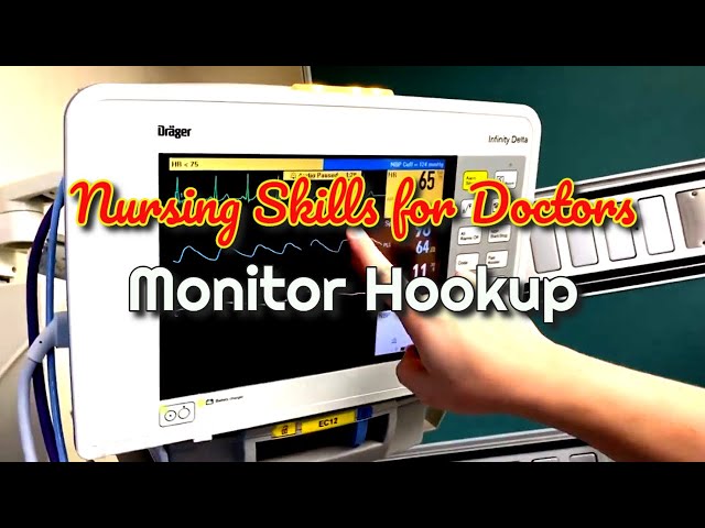 Nursing Skills for Doctors: Hooking up the Monitor