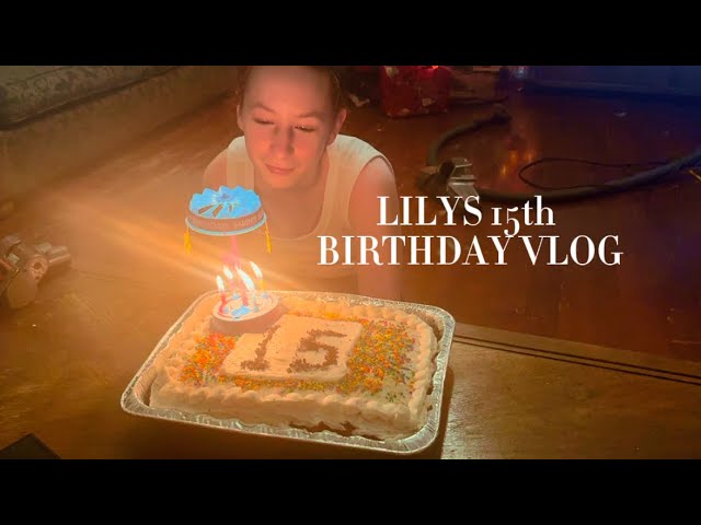 Lily’s Birthday. Chatty Chill Vlog.