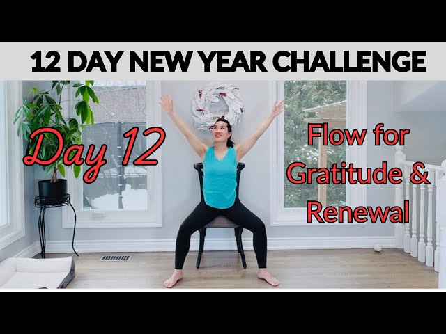 Day12 - Gratitude & Renewal – Chair Yoga for a Fresh Start!