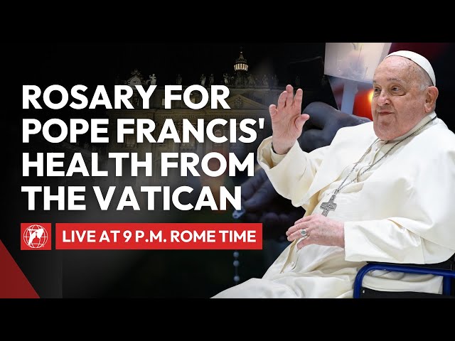 LIVE from the Vatican | Holy Rosary Prayer for Pope Francis' Health | Thursday, February 27, 2025