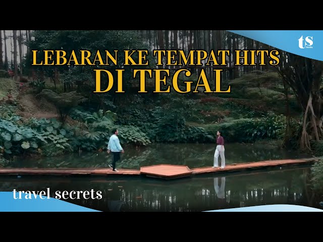 TELUSURI TEMPAT WISATA TEGAL DEMI MENCARI YANG HILANG | Travel Secrets Moodik #2