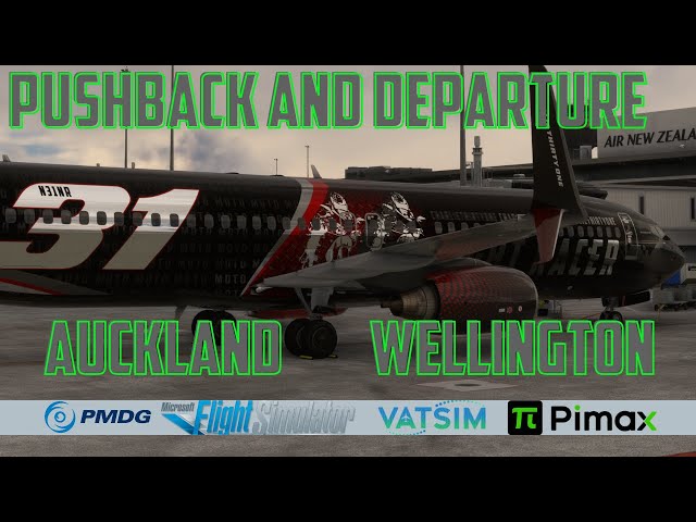 Pushback to Departure | PMDG 737 | Auckland – Wellington | Pimax Crystal | VATSIM | 2024